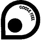 GOOSE FEEL