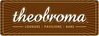 THEOBROMA LOUNGES PAVILIONS BARS