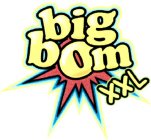 BIG BOM XXL