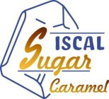 ISCAL SUGAR CARAMEL