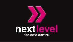 NEXTLEVEL FOR DATA CENTRE