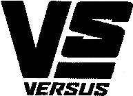 VS VERSUS