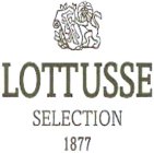 LOTTUSSE SELECTION 1877