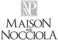 MNP MAISON DELLA NOCCIOLA