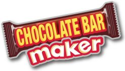 CHOCOLATE BAR MAKER