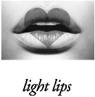 LIGHT LIPS