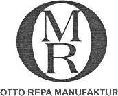 MR O OTTO REPA MANUFAKTUR