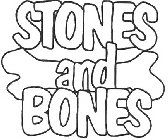 STONES AND BONES