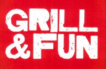 GRILL & FUN