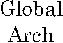 GLOBAL ARCH