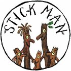 STICK MAN