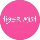 TIGER MIST