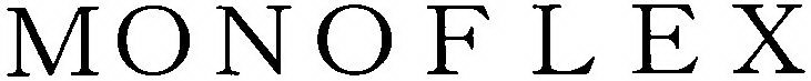 MONOFLEX