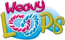 WEAVY LOOPS