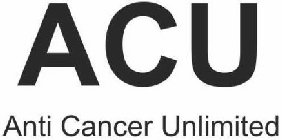 ACU ANTI CANCER UNLIMITED