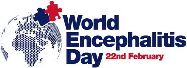 WORLD ENCEPHALITIS DAY 22ND FEBRUARY