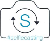 S #SELFIECASTING