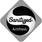 SANITIZED ACTIFRESH