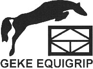 GEKE EQUIGRIP