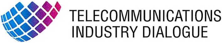 TELECOMMUNICATIONS INDUSTRY DIALOGUE