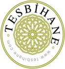 TESBIHANE WWW.TESBIHANE.COM