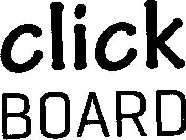 CLICK BOARD