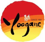YOOGANE SINCE 1981