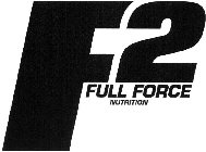 F2 FULL FORCE NUTRITION