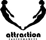 ATTRACTION PERFORMANCES