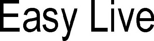 EASY LIVE