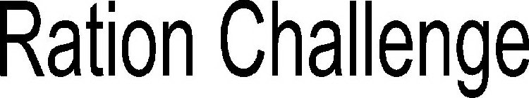 RATION CHALLENGE