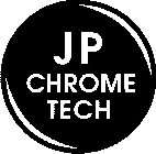 JP CHROME TECH