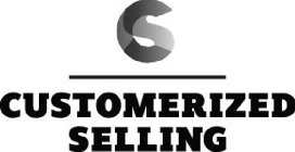 CS CUSTOMERIZED SELLING