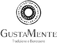 GUSTAMENTE TRADIZIONE E BENESSERE