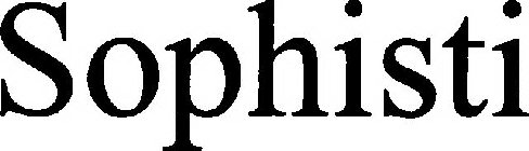 SOPHISTI