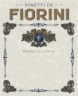 VINETTI DE FIORINI F PRODOTTO D'ITALIA