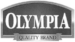OLYMPIA QUALITY BRAND