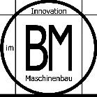 BM INNOVATION IM MASCHINENBAU