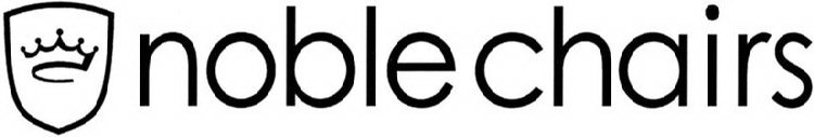NOBLE CHAIRS