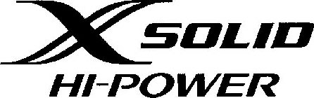 X SOLID HI-POWER