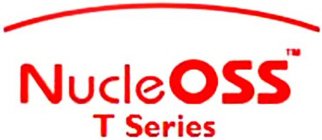 NUCLEOSS T SERIES