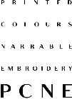 PCNE PRINTED COLOURS NARRABLE EMBROIDERY