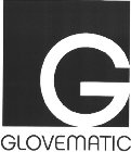 G GLOVEMATIC