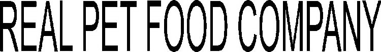REAL PET FOOD COMPANY