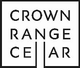 CROWN RANGE CELLAR