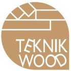 TEKNIK WOOD