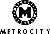 M METROCITY