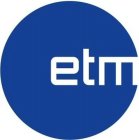 ETM