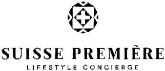 SUISSE PREMIÈRE LIFESTYLE CONCIERGE