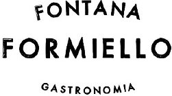 FONTANA FORMIELLO GASTRONOMIA